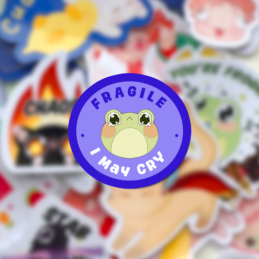 Stickers Fragile I may Cry