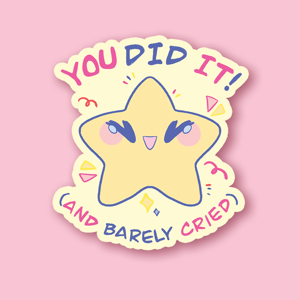 Sticker you did it!
