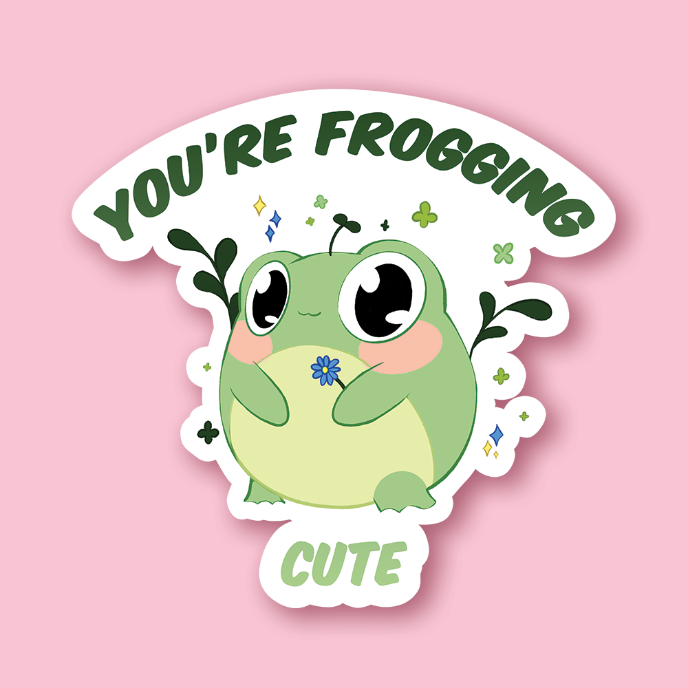 Sticker you're frogging cute